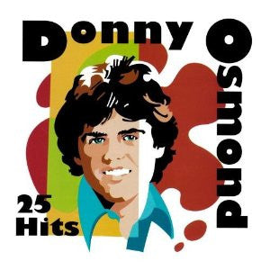 Donny Osmond - 25 Hits CD - Used