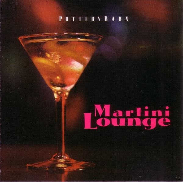 PotteryBarn - Martini Lounge (Various) CD