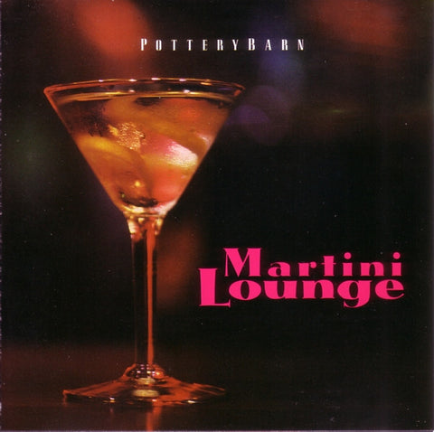 PotteryBarn - Martini Lounge (Various) CD