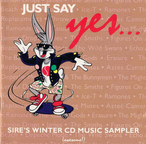 Just Say Yes... (Sire's Winter CD Sampler) Various - Used