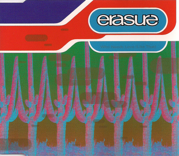 Erasure - Who Needs Love (like that) Import CD single - Used