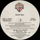 Faith Hill - THE WAY YOU LOVE ME (PROMO) 12" SINGLE  LP Vinyl - Used