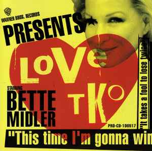 Bette Midler - LOVE TKO (Promo CD single) rare - New
