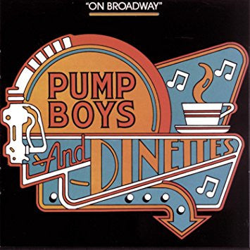 PUMP BOYS and DINETTES on Broadway CD - Used