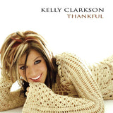 Kelly Clarkson - Thankful CD - New