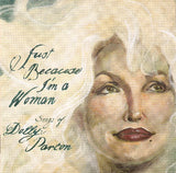 Just Because I'm a Woman - Songs of Dolly Parton - Tribute CD (Various) NEW