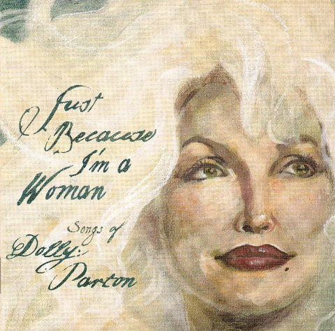 Just Because I'm a Woman-Songs of Dolly Parton - Tribute CD (Various) Used