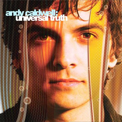 Andy Caldwell- Universal Truth 2006 CD - Used