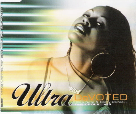 Ultra Devoted (Ultra Naté & Gerry DeVeaux) - Time Of Our Lives (Import CD single) Used