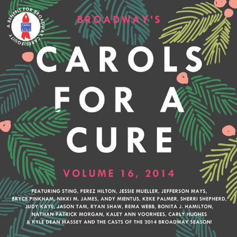 Broadway's Carols For A Cure : Volume 16  (Various) 2xCD