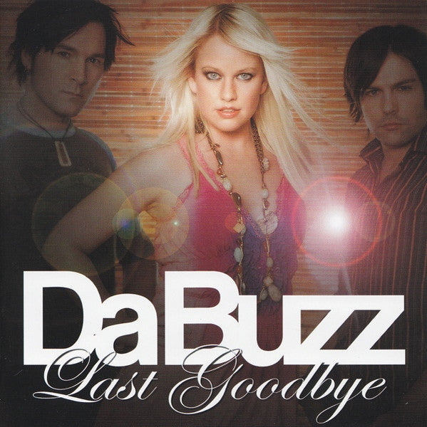 Da Buzz - Last Goodbye (CD) 2006