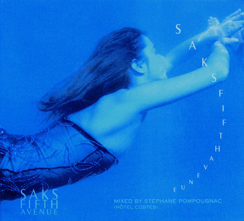 Saks Fifth Avenue  (Hotel Costes) Mixed by Stephane Pompougnac (Various) CD