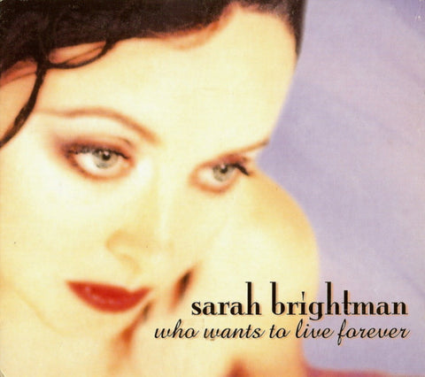 Sarah Brightman -- Who Wants To Live Forever (UK) CD single - Used