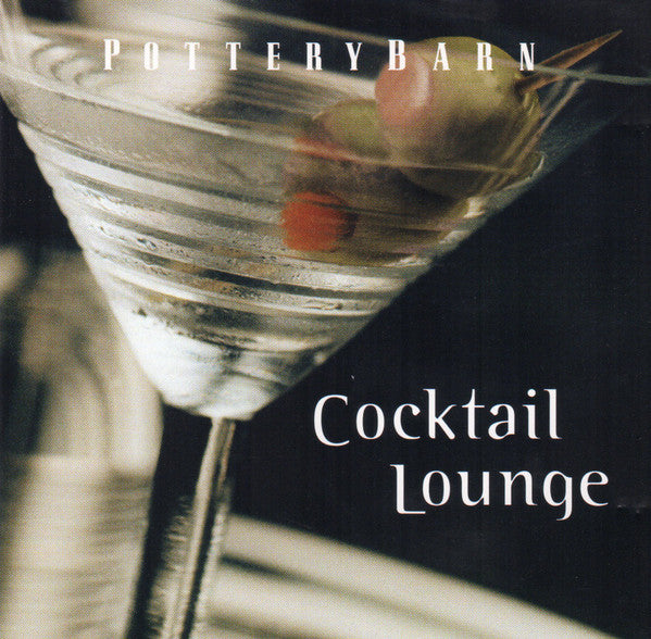 Cocktail Lounge - Pottery Barn (Various Classics) CD - Used