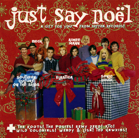 Just Say Noël (Various) Alternative Christmas tracks from Geffen Records CD - Used
