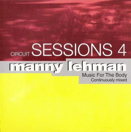 Circuit Sessions vol.4  mixed by Manny Lehman (Various) CD - Used