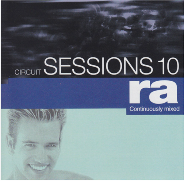 Circuit Sessions 10 - Mixed by DJ RA - (Various) CD - New