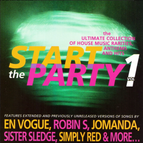 Start The Party 1 (House Music rarities, Hits and Anthems) Various - CD - Used