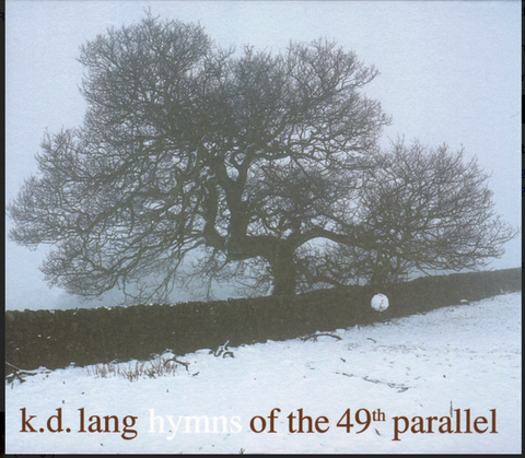 K.D. Lang - Hymns of the 49th Parallel CD - Used