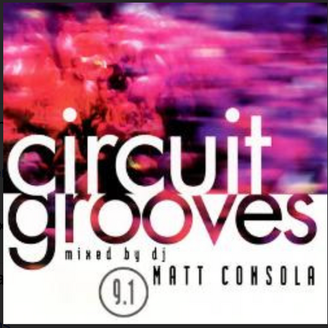 Circuit Grooves -mixed by Matt Consola (Various) CD - Used