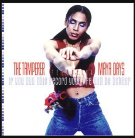 The Tamperer ft: Maya Days - If You Buy This Record Your Life Will Be Better   (USA  MAXI-CD Single) -Used