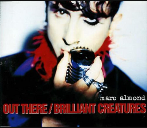 Marc Almond - Out There / /Brilliant Creatures / Lie  (Import CD single) Used