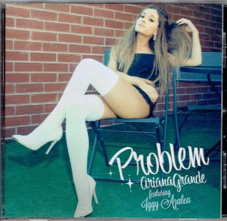 Ariana Grande ft: Iggy Izalea PROBLEM (REMIXES) CD Single