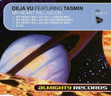 Almighty presents DEJA VU ft: Tasmin - My heart will go on (Import CD single) Used