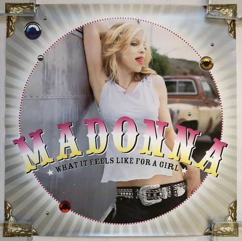 Madonna - What It Feels Like For A Girl (Promo Poster) Large