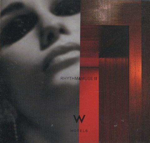 W Hotels Presents: Rhythm and Muse II (various) CD - Used