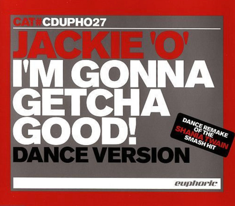 Almighty presents: Jackie 'O' - I'm Gonna Getcha Good! (Import CD single) Used