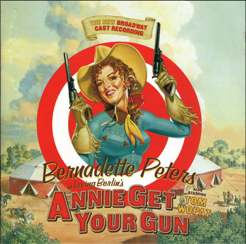 Bernadette Peters in Annie Get Your Gun (The New Broadway Cast Recording) 1999 CD - NEW