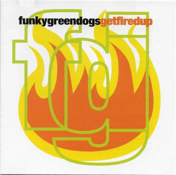 Funky Green Dogs - Get Fired Up! CD - Used