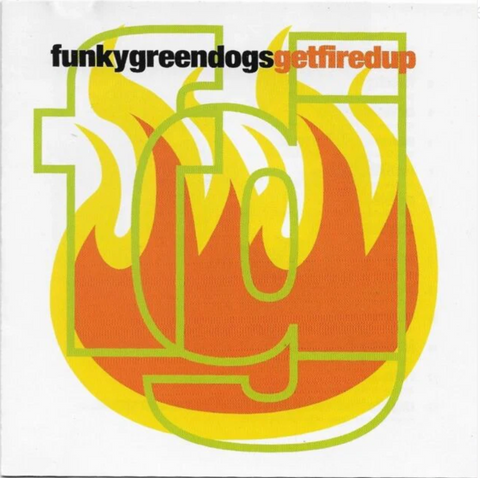Funky Green Dogs - Get Fired Up! CD - Used