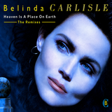 Belinda Carlisle -Heaven Is A Place On Earth (New Mixes) CD single