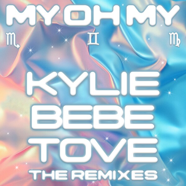 Kylie Minogue, Tove Lo, Bebe Rexal - My Oh My (The Remixes) DJ CD single