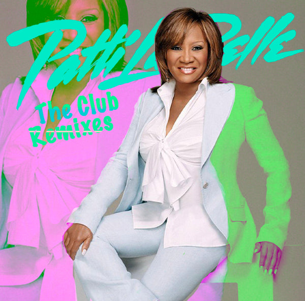 Patti LaBelle - The CLUB Remixes CD (Pre-order)