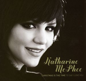 Katharine McPhee - Christmas Is The Time To Say I Love You - CD Used