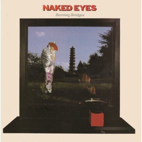 Naked Eyes  - Burning Bridges Expanded CD - New