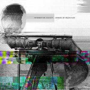 Information Society - Orders Of Magnitude (2016 CD)