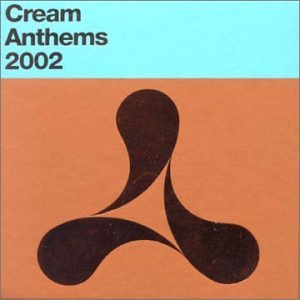 CREAM ANTHEMS 2002 (Double IMPORT CD) used in box  (KYLIE, Depeche Mode, Spiller, Tiesto..)