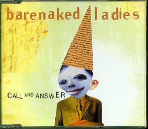 Barenaked Ladies -- Call & Answer / One Week  Pt. 1 CD single (Import) Used