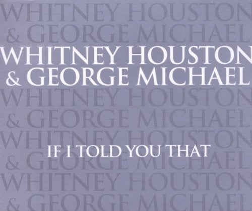 Whitney Houston & George Michael - If I Told You That (Import CD single) Used