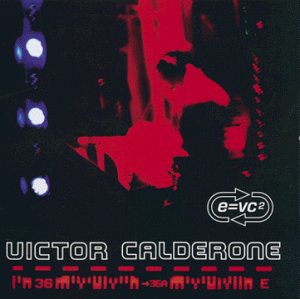 Victor Calderone  -- E=Vc2 (Various: Madonna, Deborah Cox, Kim English++) CD - Used