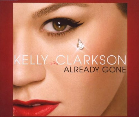 Kelly Clarkson - Already Gone - Import CD Single