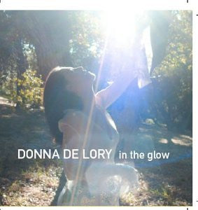 Donna De Lory - In The Glow CD (NEW)