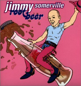 Jimmy Somerville -- Root Beer + Remixes  CD - Used