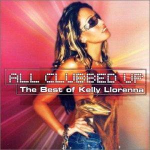 Kelly Llorenna  - All Clubbed Up (Import CD)