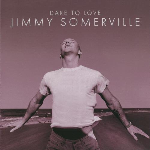 Jimmy Somerville -- DARE TO LOVE CD - Used