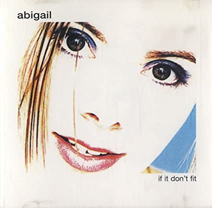 Abigail - If It Don't Fit (US Maxi CD single) Used